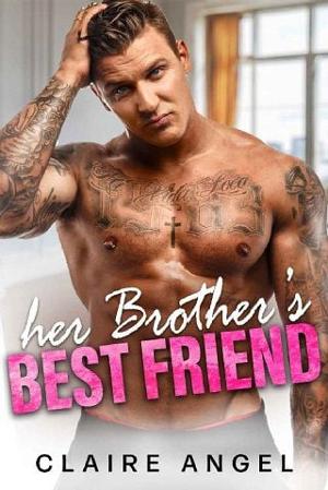 Her Brother’s Best Friend by Claire Angel