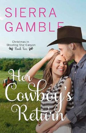Her Cowboy’s Return by Sierra Gamble