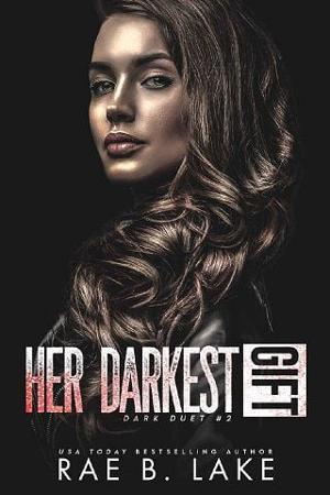 Her Darkest Gift by Rae B. Lake