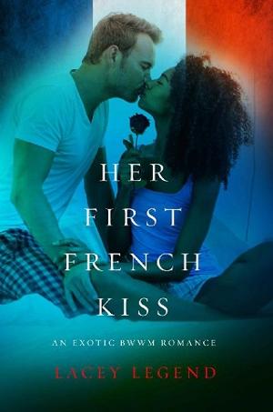 Her First French Kiss by Lacey Legend
