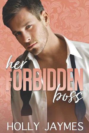 Her Forbidden Boss by Holly Jaymes