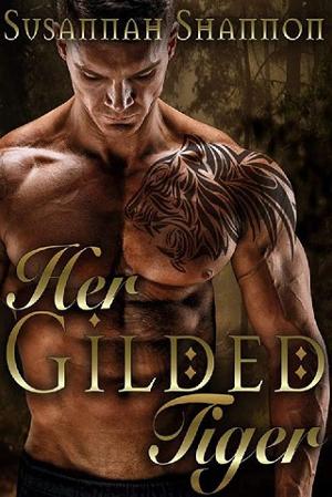 Her Gilded Tiger by Susannah Shannon