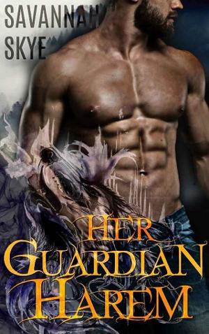 Her Guardian Harem by Savannah Skye