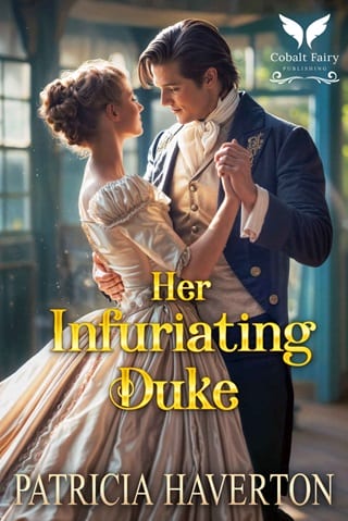 Her Infuriating Duke by Patricia Haverton