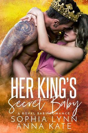 Her King’s Secret Baby by Sophia Lynn