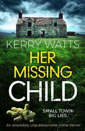 Her Missing Child by Kerry Watts