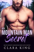 Her Mountain Man Secret by Clara King
