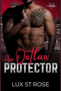 Her Outlaw Protector by Lux St. Rose