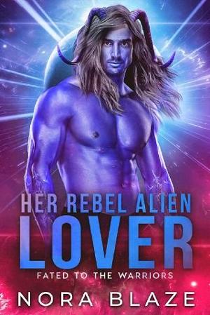 Her Rebel Alien Lover by Nora Blaze