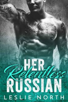 Her Relentless Russian by Leslie North