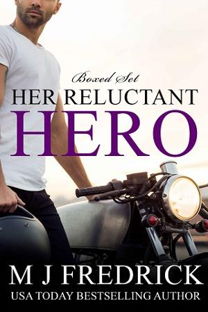 Her Reluctant Hero by MJ Fredrick