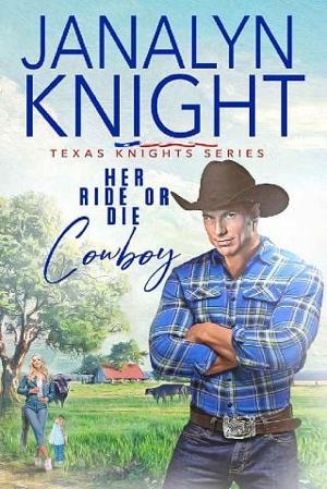 Her Ride or Die Cowboy by Janalyn Knight