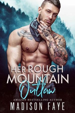 Her Rough Mountain Outlaw by Madison Faye