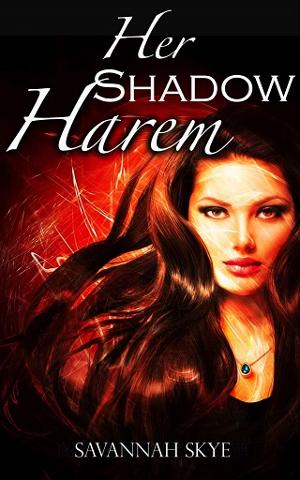 Her Shadow Harem by Savannah Skye