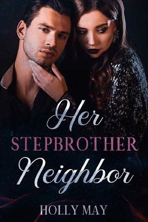 Her Stepbrother Neighbor by Holly May