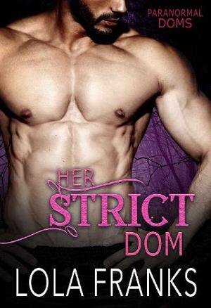 Her Strict Dom by Lola Franks