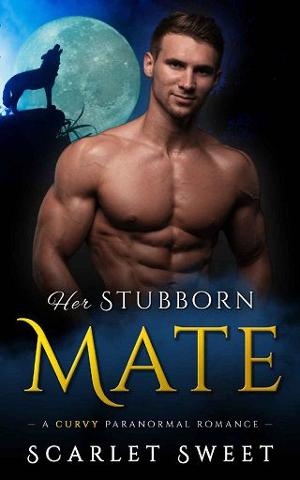 Her Stubborn Mate by Scarlet Sweet