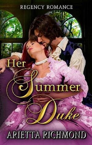 Her Summer Duke by Arietta Richmond