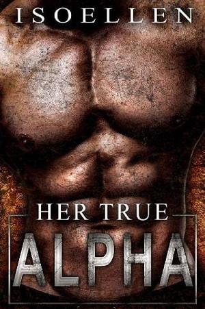 Her True Alpha by Isoellen