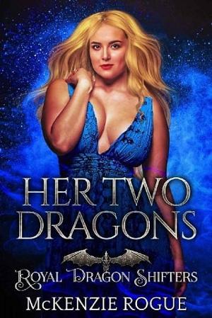 Her Two Dragons by McKenzie Rogue