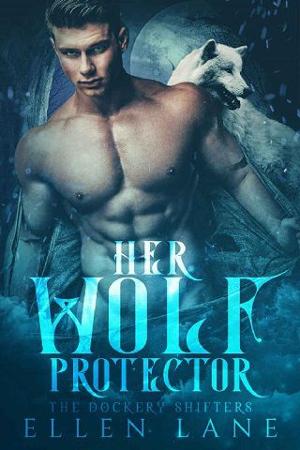 Her Wolf Protector by Ellen Lane