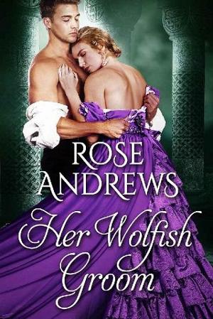 Her Wolfish Groom by Rose Andrews