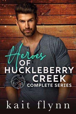 Heroes of Huckleberry Creek: The Complete Series by Kait Flynn