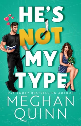 He’s Not My Type by Meghan Quinn