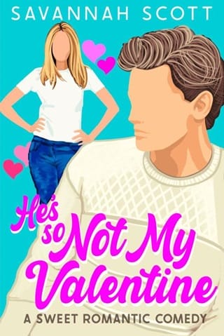 He’s So Not My Valentine by Savannah Scott