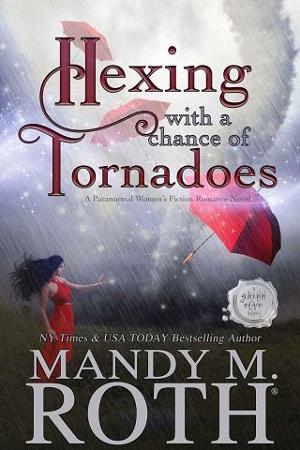 Hexing with a Chance of Tornadoes by MandyMRoth