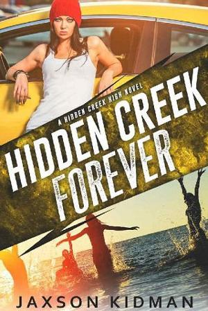 Hidden Creek Forever by Jaxson Kidman