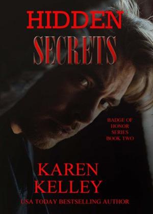 Hidden Secrets by Karen Kelley