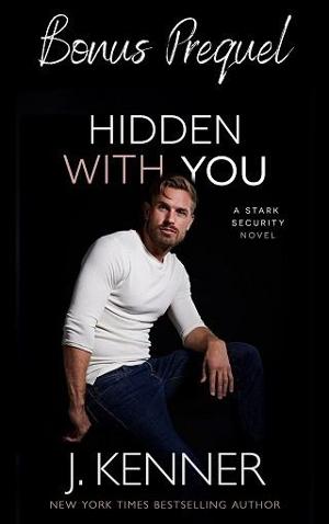 Hidden With You: Bonus Prequel by J. Kenner