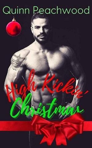 High Kickin’ Christmas by Quinn Peachwood