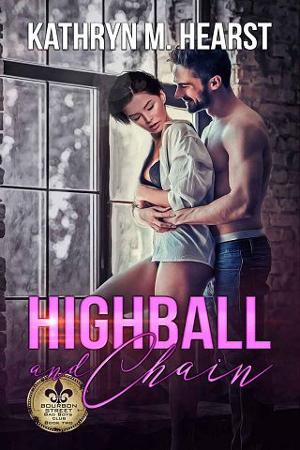 Highball and Chain by Kathryn M. Hearst