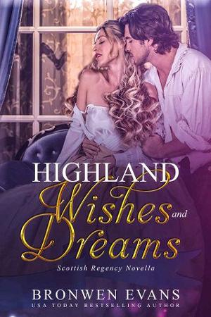 Highland Wishes And Dreams by Bronwen Evans