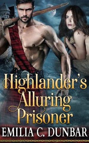 Highlander’s Alluring Prisoner by Emilia C. Dunbar