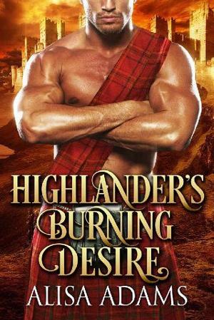 Highlander’s Burning Desire by Alisa Adams