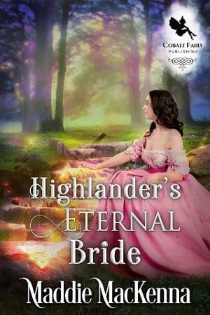 Highlander’s Eternal Bride by Maddie MacKenna