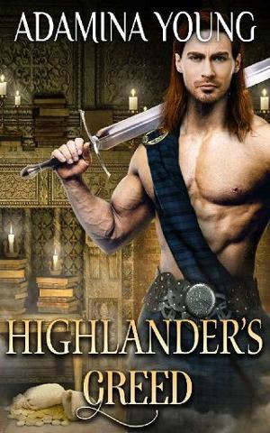 Highlander’s Greed by Adamina Young