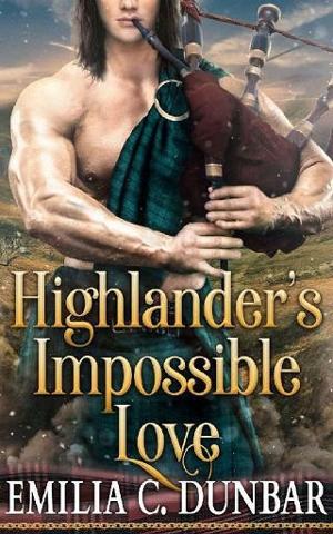 Highlander’s Impossible Love by Emilia C. Dunbar