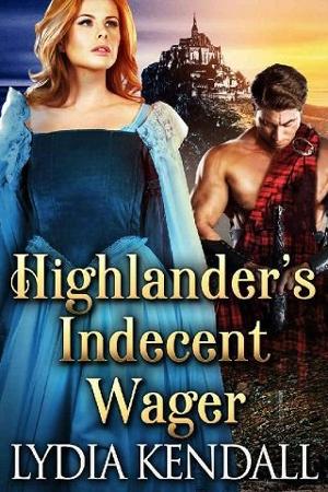 Highlander’s Indecent Wager by Lydia Kendall