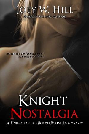 Knight Nostalgia by Joey W. Hill