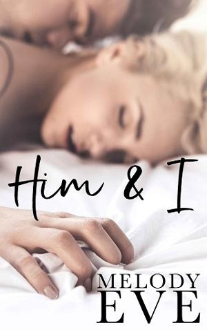 Him and I by Melody Eve