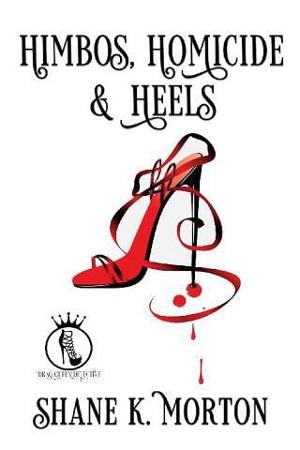 Himbos, Homicide and Heels by Shane K. Morton