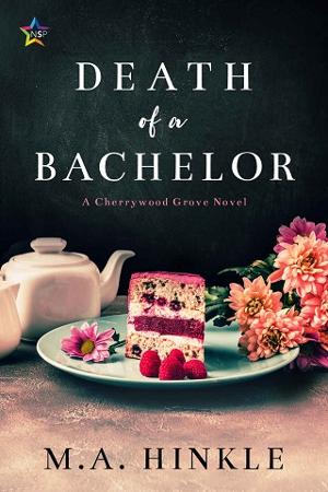 Death of a Bachelor by M.A. Hinkle