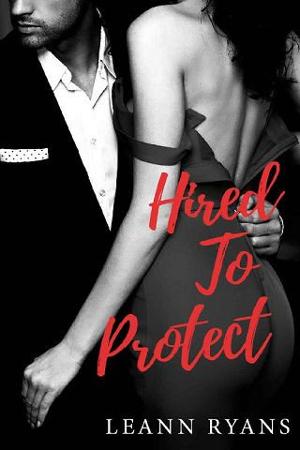 Hired to Protect by Leann Ryans