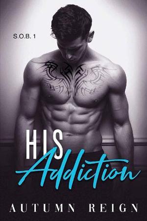 His Addiction by Autumn Reign - EpubPub