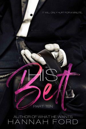 His Belt, Part 10 by Hannah Ford