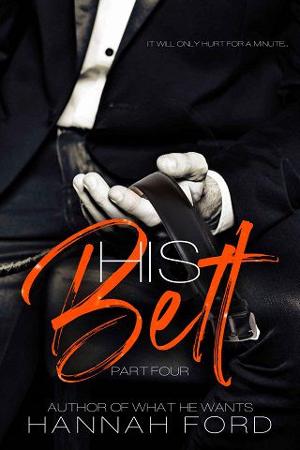 His Belt, Part 4 by Hannah Ford